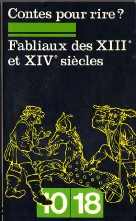 Couverture du produit · Contes pour rire ? Fabliaux des XIIIe et XIVe siècles