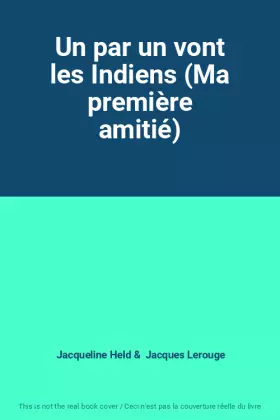 Couverture du produit · Un par un vont les Indiens (Ma première amitié)