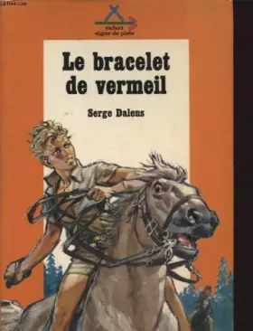 Couverture du produit · Le bracelet de vermeil