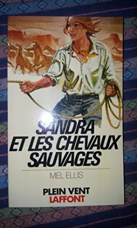 Couverture du produit · Sandra et les chevaux sauvages (Plein vent)