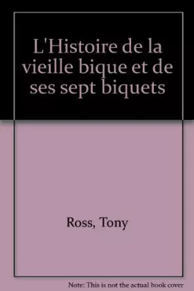 Couverture du produit · L'Histoire de la vieille bique et de ses sept biquets