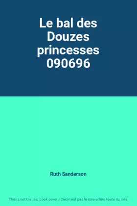 Couverture du produit · Le bal des Douzes princesses 090696