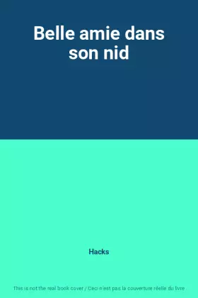 Couverture du produit · Belle amie dans son nid