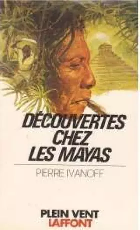 Couverture du produit · Découvertes chez les Mayas (Plein vent)