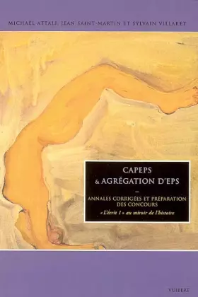 Couverture du produit · Capeps et agrégation d'EPS : Annales corrigées et préparation des concnours, "L'écrit 1" au miroir de l'histoire