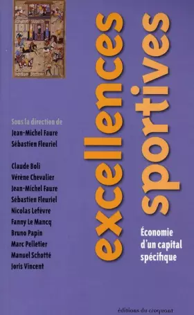 Couverture du produit · Excellences sportives : Economie d'un capital spécifique