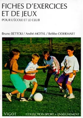 Couverture du produit · Fiches d'exercices et de jeux, pour l'école et le club