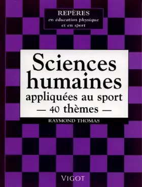 Couverture du produit · Sciences humaines appliquées au sport. 40 thèmes