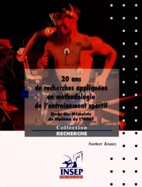 Couverture du produit · 20 ans de recherches appliquées en méthodologie de l'entraînement sportif. Etude des mémoires du diplôme de l'INSEP