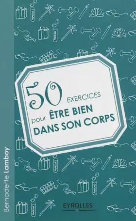 Couverture du produit · 50 exercices pour être bien dans son corps