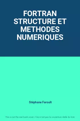 Couverture du produit · FORTRAN STRUCTURE ET METHODES NUMERIQUES