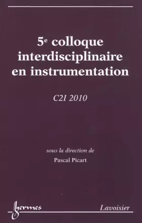 Couverture du produit · 5e Colloque interdisciplinaire en instrumentation: C2I