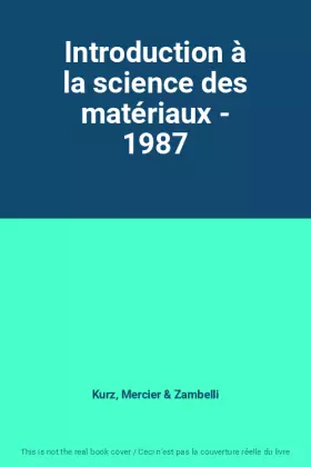 Couverture du produit · Introduction à la science des matériaux - 1987