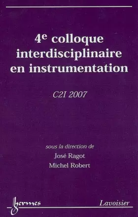 Couverture du produit · 4e Colloque interdisciplinaire en instrumentation: C2I 2007