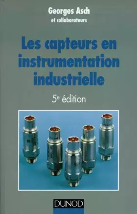Couverture du produit · Les capteurs en instrumentation industrielle, 5e édition