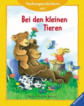 Couverture du produit · Bei den kleinen Tieren: Vorlesegeschichten ab 2 Jahren