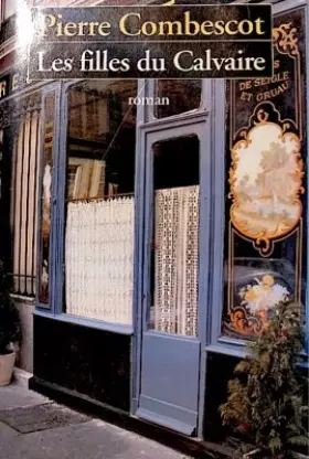 Couverture du produit · Les Filles Du Calvaire: Roman