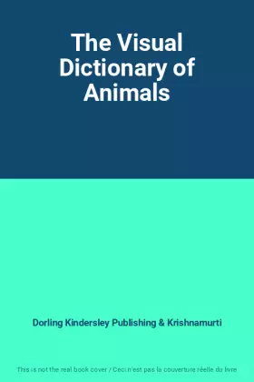 Couverture du produit · The Visual Dictionary of Animals