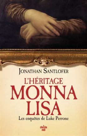 Couverture du produit · L'Héritage Monna Lisa - Les enquêtes de Luke Perrone