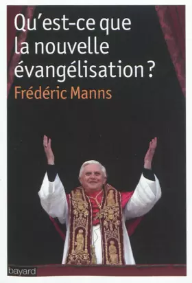 Couverture du produit · Qu'est-ce que la nouvelle evangelisation ?