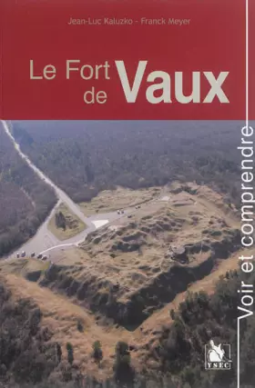 Couverture du produit · Le fort de Vaux