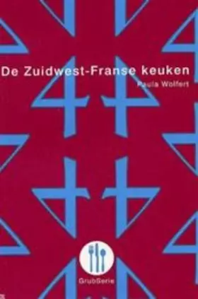 Couverture du produit · De Zuidwest-Franse keuken