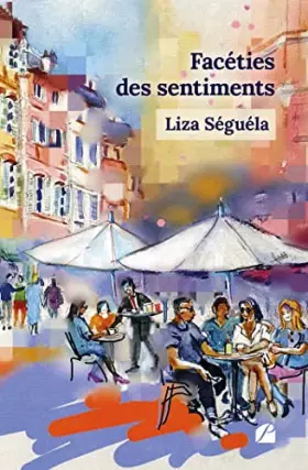 Couverture du produit · Facéties des sentiments