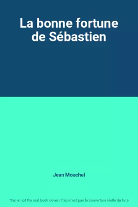 Couverture du produit · La bonne fortune de Sébastien