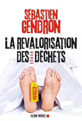 Couverture du produit · LA REVALORISATION DES DECHETS