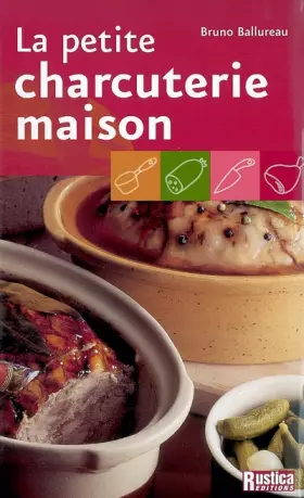 Couverture du produit · La petite charcuterie maison