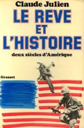 Couverture du produit · Le Rêve et L'histoire -è Deux Siècles D'Amérique