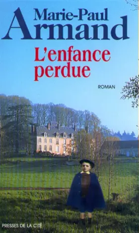 Couverture du produit · L'enfance perdue