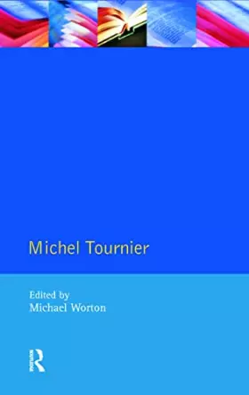Couverture du produit · Michel Tournier (Modern Literatures In Perspective)