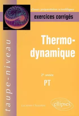 Couverture du produit · Thermodynamique 2e année PT : Exercices corrigés