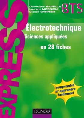 Couverture du produit · Electrotechnique : Sciences appliquées en 28 fiches