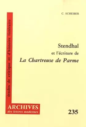 Couverture du produit · Stendhal et l'écriture de la Chartreuse de Parme