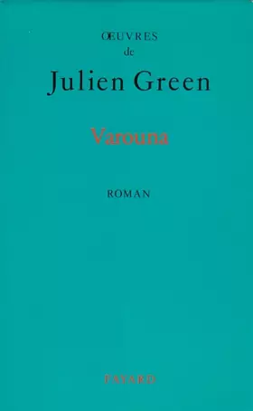 Couverture du produit · OEuvres de Julien Green : Varouna