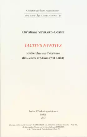 Couverture du produit · Tacitus nuntius: Recherches sur l'écriture des Lettres d'Alcuin (730?-804)