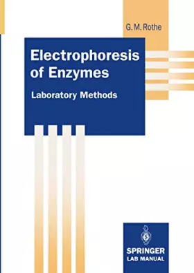 Couverture du produit · Electrophoresis of Enzymes: Laboratory Methods (Springer Lab Manuals)
