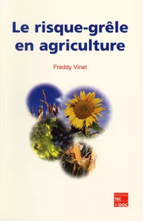 Couverture du produit · Le risque-grêle en agriculture