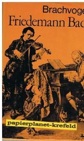 Couverture du produit · Friedemann Bach Ein Künstlerroman