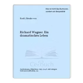 Couverture du produit · Richard Wagner Ein dramatisches Leben
