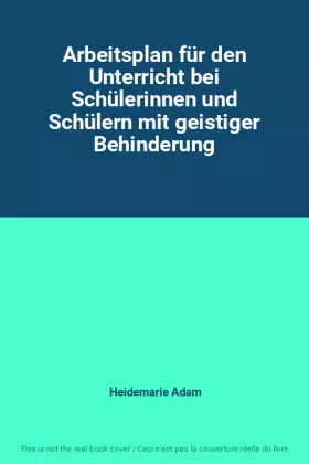 Couverture du produit · Arbeitsplan für den Unterricht bei Schülerinnen und Schülern mit geistiger Behinderung