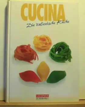 Couverture du produit · Cucina. Die italienische Küche.