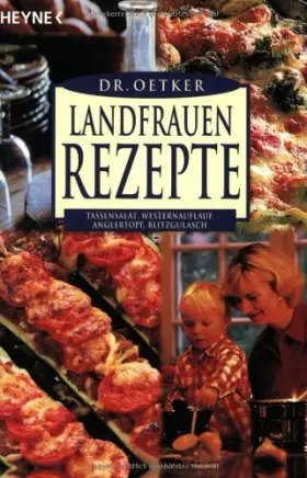 Couverture du produit · Landfrauenrezepte: Tassensalat, Westernauflauf, Anglertopf, Blitzgulasch