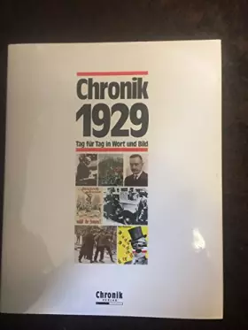 Couverture du produit · Chronik 1929 (Chronik / Bibliothek des 20. Jahrhunderts. Tag für Tag in Wort und Bild)