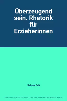Couverture du produit · Überzeugend sein. Rhetorik für Erzieherinnen