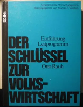 Couverture du produit · Der Schlüssel zur Volkswirtschaft. Einführung, Leitprogramm. Eine strukturierte Unterweisung
