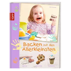 Couverture du produit · Backen mit den Allerkleinsten: kneten, knuspern, krümeln (Basteln mit den Allerkleinsten)