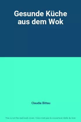 Couverture du produit · Gesunde Küche aus dem Wok